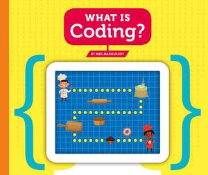 What Is Coding? by Meg Marquardt