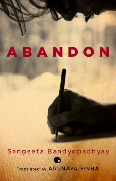 Abandon by Sangeeta Bandyopadhyay
