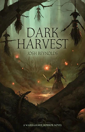 Dark Harvest by Josh Reynolds