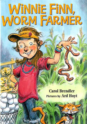 Winnie Finn, Worm Farmer by Ard Hoyt, Carol Brendler