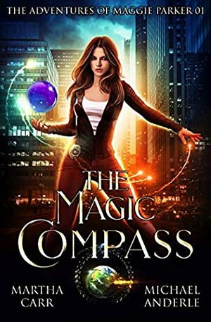 The Magic Compass by Martha Carr, Michael Anderle