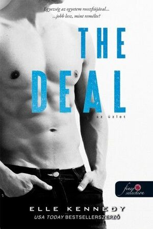 The Deal - Az üzlet by Elle Kennedy