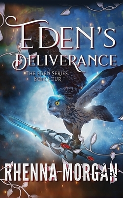 Eden's Deliverance by Rhenna Morgan