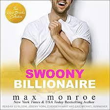 Swoony Billionaire: The Kline Brooks Collection by Max Monroe