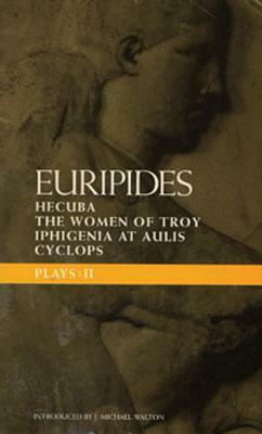 Euripides: Plays Two by Euripides, J. Michael Walton