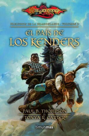 Preludios de la Dragonlance, Volumen 2: El país de los Kenders by Mary L. Kirchoff
