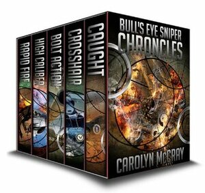 Bull's Eye Sniper Chronicles Collection by Carolyn McCray