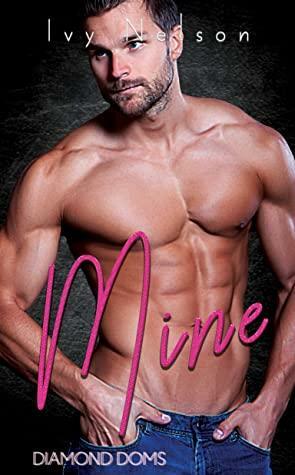 Mine by Ivy Nelson