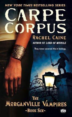 Carpe Corpus by Rachel Caine