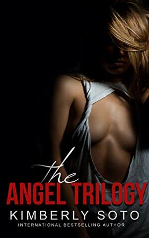 The Angel Trilogy by Kimberly Soto