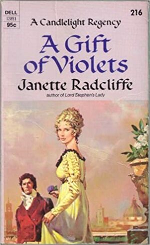 A Gift of Violets by Janette Radcliffe, Janet Louise Roberts