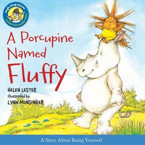 A Porcupine Named Fluffy by Helen Lester