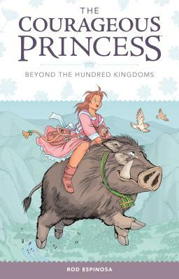 Courageous Princess Volume 1 by Rod Espinosa