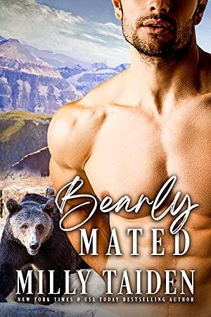 Bearly Mated by Milly Taiden