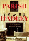 Parish-Hadley: Sixty Years of American Decorating by Albert Hadley, Sister Parish