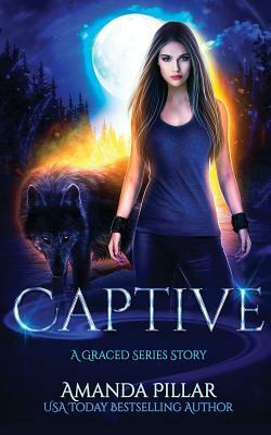 Captive: A Graced Story by Amanda Pillar