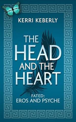 The Head and the Heart by Kerri Keberly