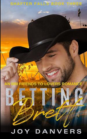 Betting Brett  by Joy Danvers