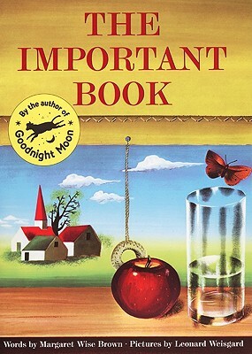 The Important Book by Margaret Wise Brown Brown