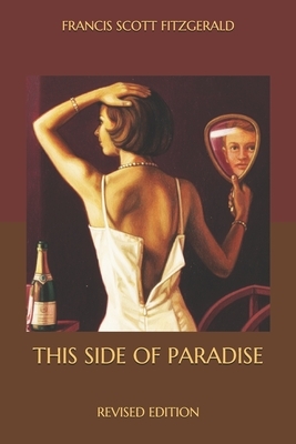 This Side of Paradise: Revised Edition by F. Scott Fitzgerald