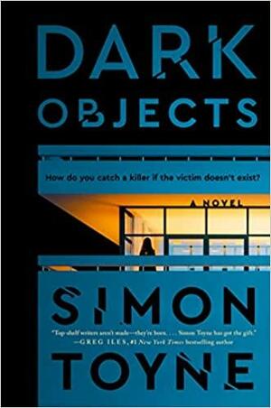 Dark Objects by Simon Toyne