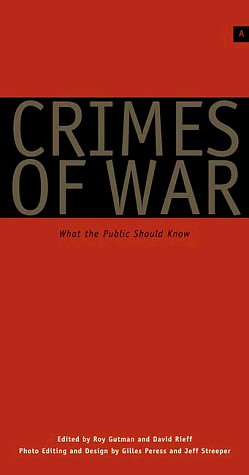 Crimes of War: What the Public Should Know by David Rieff, Kenneth Anderson, Roy Gutman