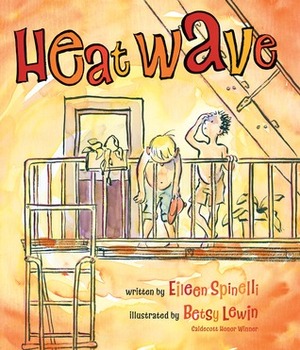 Heat Wave by Betsy Lewin, Eileen Spinelli