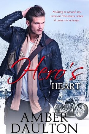A Hero's Heart by Amber Daulton