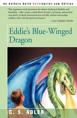 Eddie's Blue-Winged Dragon by C. S. Adler