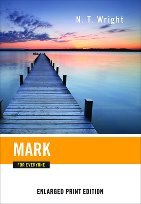 Mark for Everyone by N.T. Wright