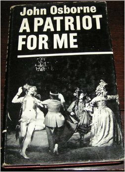 A Patriot for Me by John Osborne