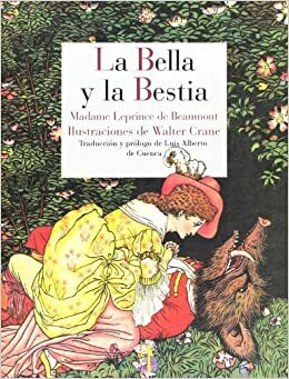 La Bella y la Bestia by Jeanne-Marie Leprince de Beaumont