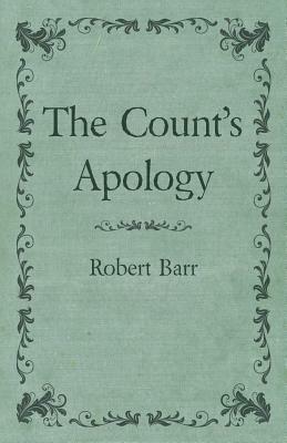 The Count's Apology by Robert Barr
