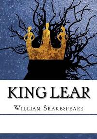 King Lear by William Shakespeare