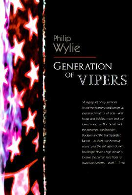 Generation of Vipers by Philip Wylie