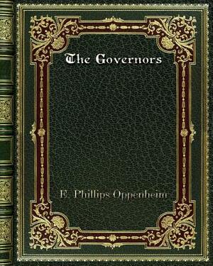 The Governors by E. Phillips Oppenheim