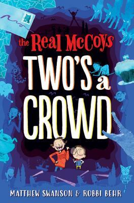 The Real McCoys: Two's a Crowd by Matthew Swanson