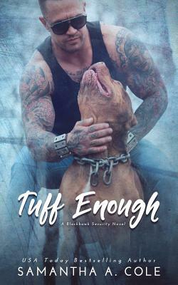 Tuff Enough by Samantha A. Cole