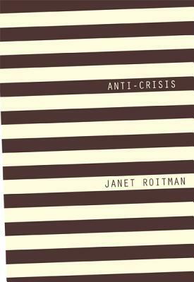 Anti-Crisis by Janet Roitman