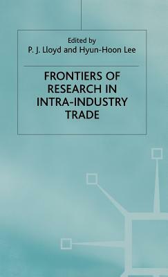 Frontiers of Research in Intra-Industry Trade by 