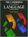 The Cambridge Encyclopedia of Language by David Crystal