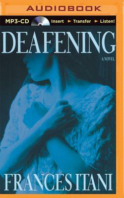 Deafening by Frances Itani