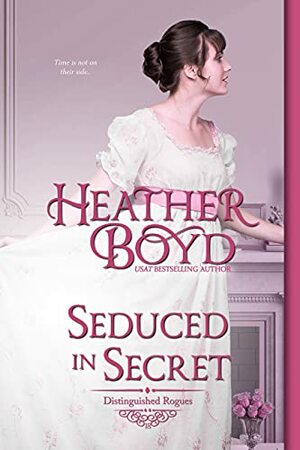 Seduced in Secret by Heather Boyd