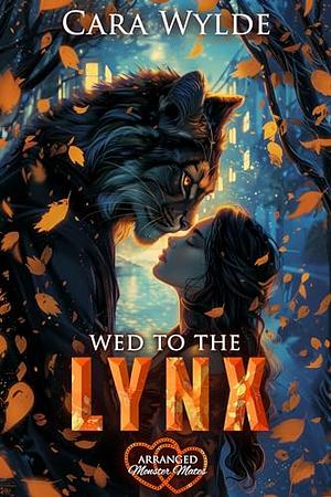 Wed to the Lynx by Cara Wylde