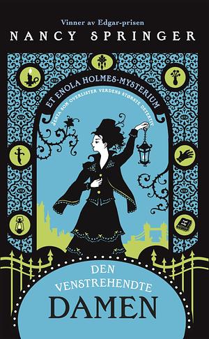 Den venstrehendte damen by Nancy Springer, Carina Westberg