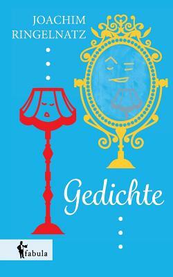 Gedichte by Joachim Ringelnatz