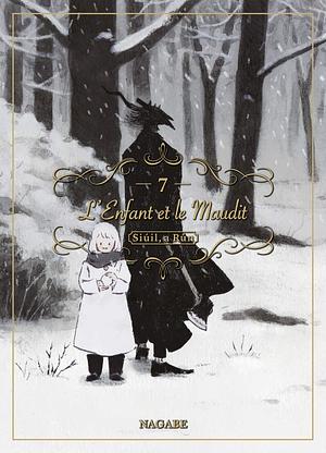 L'Enfant et le Maudit, tome 7 by Nagabe
