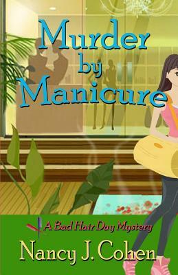 Murder by Manicure by Nancy J. Cohen