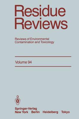 Residue Reviews: Reviews of Environmental Contamination and Toxicology by Francis a. Gunther