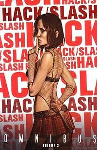 Hack/Slash Omnibus Volume 3 by Tim Seeley